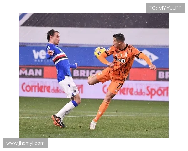 桑普多利亚对阵尤文图斯精彩比赛回放全程回顾与分析